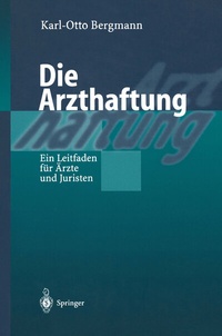 Abbildung von: Die Arzthaftung - Springer