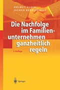 Cover: Die Nachfolge im Familienunternehmen ganzheitlich regeln - Springer