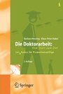 Cover: Die Doktorarbeit: Vom Start zum Ziel - Springer