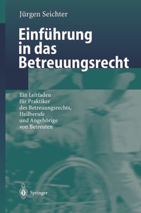 Abbildung von: Einführung in das Betreuungsrecht - Springer