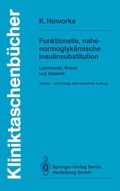 Cover: Funktionelle, nahe-normoglyk&auml;mische Insulinsubstitution - Springer