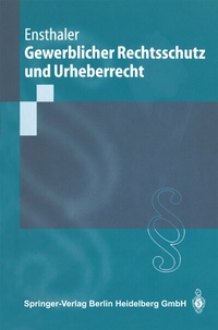 Abbildung von: Gewerblicher Rechtsschutz und Urheberrecht - Springer