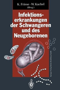 Abbildung von: Infektionserkrankungen der Schwangeren und des Neugeborenen - Springer