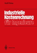 Cover: Industrielle Kostenrechnung f&uuml;r Ingenieure - Springer