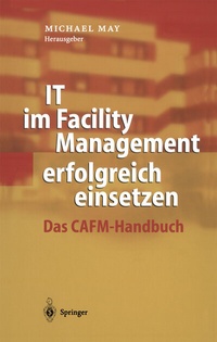 Abbildung von: IT im Facility Management erfolgreich einsetzen - Springer