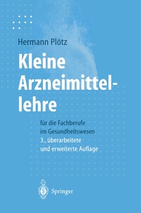 Abbildung von: Kleine Arzneimittellehre für die Fachberufe im Gesundheitswesen - Springer