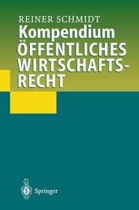 Abbildung von: Kompendium Öffentliches Wirtschaftsrecht - Springer