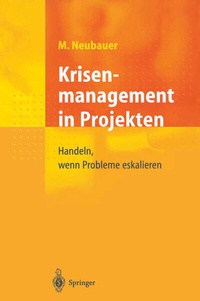 Abbildung von: Krisenmanagement in Projekten - Springer