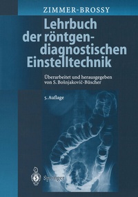 Abbildung von: Lehrbuch der röntgendiagnostischen Einstelltechnik - Springer