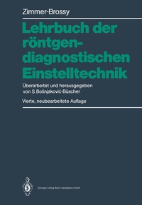 Abbildung von: Lehrbuch der röntgendiagnostischen Einstelltechnik - Springer