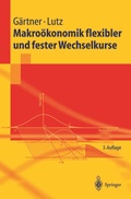 Cover: Makro&ouml;konomik flexibler und fester Wechselkurse - Springer
