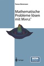 Cover: Mathematische Probleme l&ouml;sen mit Maple - Springer