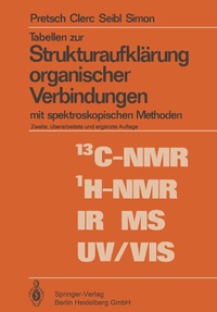 Abbildung von: Tabellen zur Strukturaufklärung organischer Verbindungen mit spektroskopischen Methoden - Springer