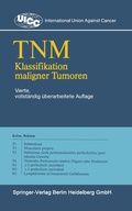 Cover: TNM Klassifikation maligner Tumoren - Springer