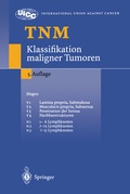 Cover: TNM Klassifikation maligner Tumoren - Springer