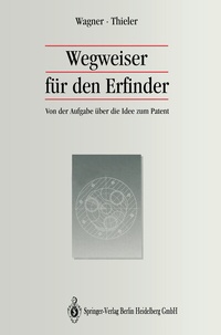 Abbildung von: Wegweiser für den Erfinder - Springer