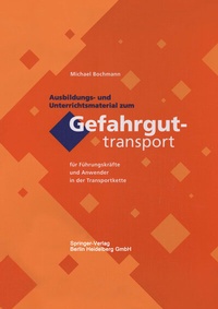 Abbildung von: Ausbildungs- und Unterrichtsmaterial zum Gefahrguttransport - Springer