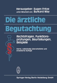 Abbildung von: Die ärztliche Begutachtung - Steinkopff