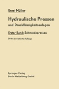 Cover: Hydraulische Pressen und Druckfl&uuml;ssigkeitsanlagen - Springer