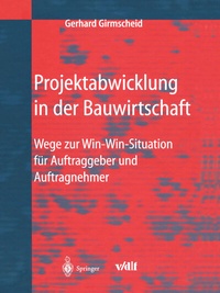 Bild vergrößern Bild: Projektabwicklung in der Bauwirtschaft - Springer
