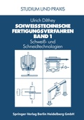 Cover: Schwei&szlig;technische Fertigungsverfahren - Springer