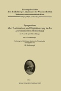 Cover: Symposium &uuml;ber Automation und Digitalisierung in der Astronomischen Me&szlig;technik am 27. und 28. April 1962 in T&uuml;bingen - Springer