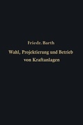 Cover: Wahl, Projektierung und Betrieb von Kraftanlagen - Springer