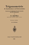 Cover: Trigonometrie f&uuml;r Maschinenbauer und Elektrotechniker - Springer