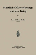 Cover: Staatliche M&uuml;tterf&uuml;rsorge und der Krieg - Springer