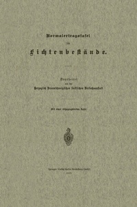 Abbildung von: Normalertragstafel für Fichtenbestände - Springer
