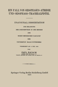 Abbildung von: Ein Fall von Oesophagus-Atresie und Oesophago-Trachealfistel - Springer