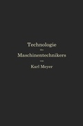 Cover: Die Technologie des Maschinentechnikers - Springer