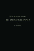 Cover: Die Steuerungen der Dampfmaschinen - Springer