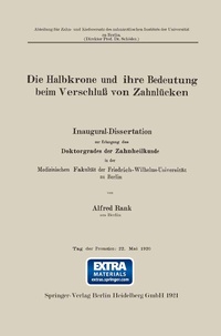 Abbildung von: Die Halbkrone und ihre Bedeutung beim Verschluß von Zahnlücken - Springer