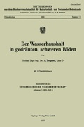 Cover: Der Wasserhaushalt in gedr&auml;nten, schweren B&ouml;den - Springer