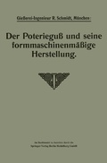 Cover: Der Poteriegu&szlig; und seine formmaschinenm&auml;&szlig;ige Herstellung - Springer