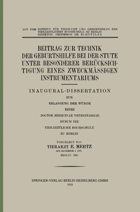 Abbildung von: Beitrag zur Technik der Geburtshilfe bei der Stute unter Besonderer Berücksichtigung eines Zweckmässigen Instrumentariums - Springer