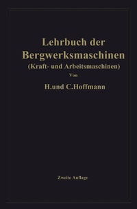 Abbildung von: Lehrbuch der Bergwerksmaschinen - Springer