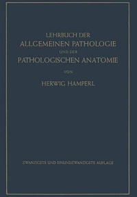 Abbildung von: Lehrbuch der allgemeinen Pathologie und der pathologischen Anatomie - Springer