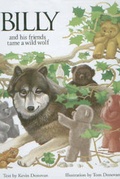 Cover: Billy and His Friends Tame a Wild Wolf - Kevin M Donovan