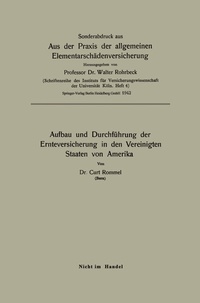 Abbildung von: Aufbau und Durchführung der Ernteversicherung in den Vereinigten Staaten von Amerika - Springer
