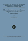 Cover: &Uuml;ber die Darstellung psychisch abnormer und geisteskranker Charaktere auf der B&uuml;hne - J.F. Bergmann-Verlag