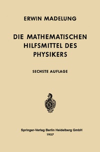 Abbildung von: Die mathematischen Hilfsmittel des Physikers - Springer