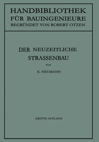 Abbildung von: Der neuzeitliche Straßenbau - Springer