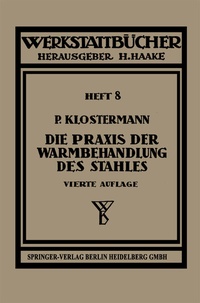 Abbildung von: Die Praxis der Warmbehandlung des Stahles - Springer