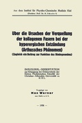 Cover: &Uuml;ber die Ursachen der Verquellung der kollagenen Fasern bei der hyperergischen Entz&uuml;ndung (Arthussches Ph&auml;nomen) - Springer