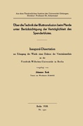 Cover: &Uuml;ber die Technik der Bluttransfusion beim Pferde unter Ber&uuml;cksichtigung der Vertr&auml;glichkeit des Spenderblutes - Springer