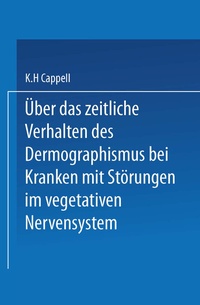 Abbildung von: Über das zeitliche Verhalten des Dermographismus bei Kranken mit Störungen im vegetativen Nervensystem - Springer