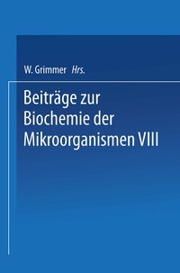 Abbildung von: Beiträge zur Biochemie der Mikroorganismen VIII - Springer