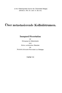 Abbildung von: Über metastasierende Kolloidstrumen - J.F. Bergmann-Verlag